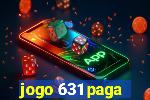 jogo 631 paga